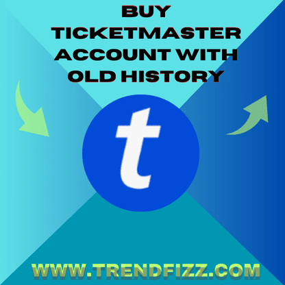 Buy Ticketmaster Account With Old History: Secure Premium Access 1 Buy Ticketmaster Account With Old History